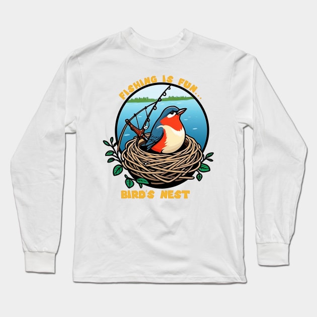 Fishing is fun Bird's Nest Long Sleeve T-Shirt by masterpiecesai